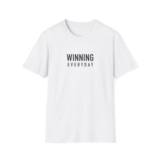 Winning Everyday (Unisex T-shirt)